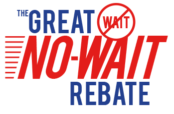 The Great No-Wait Rebate